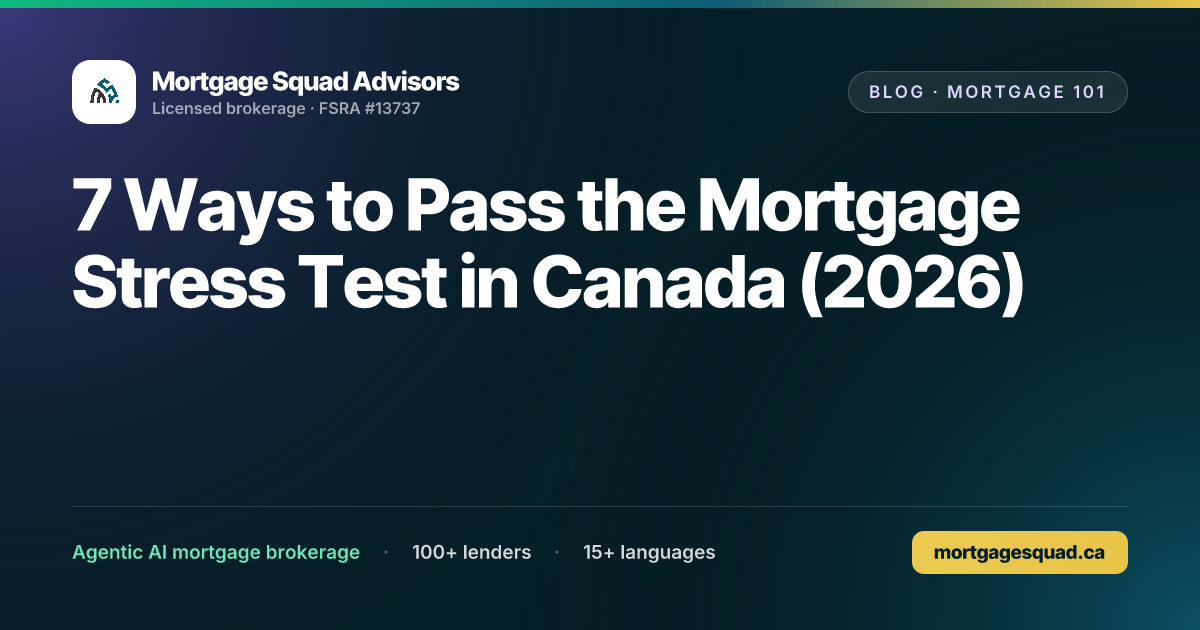 7 Ways to Pass the Mortgage Stress Test in | Mortgage Squad